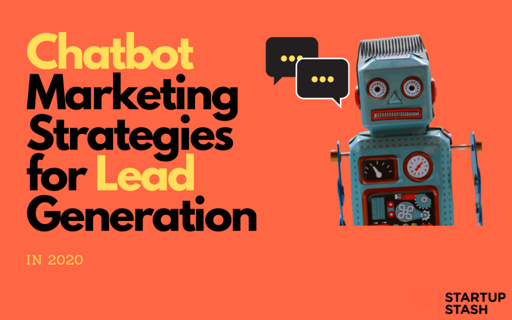 Chatbot Marketing Strategies for Lead Generation