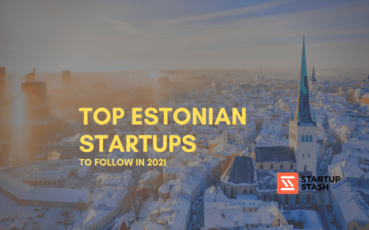 Photo inspiration: Gallery Detail: Top Estonian Startups To Watch In 2021