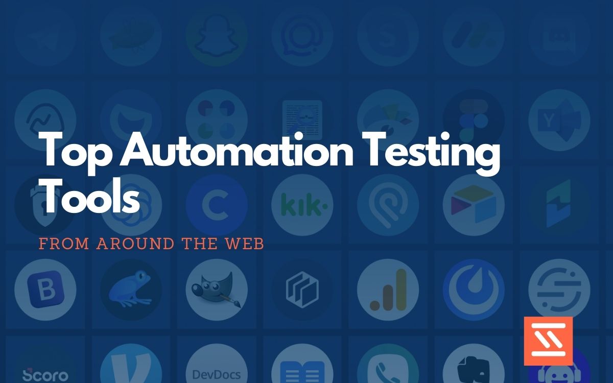 Top 32 Automation Testing Tools - Startup Stash