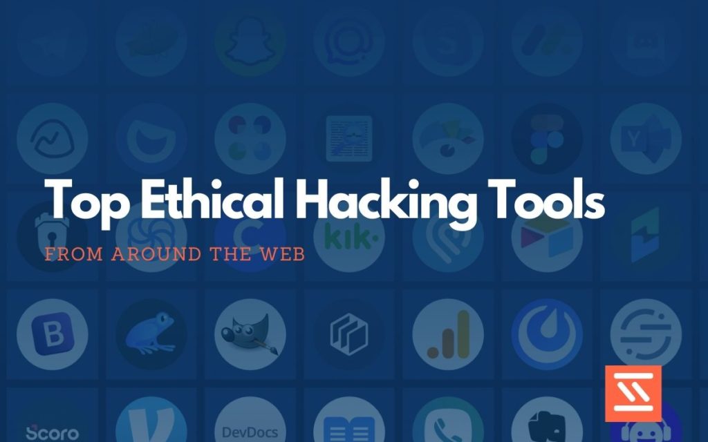 Ethical Hacking Tools