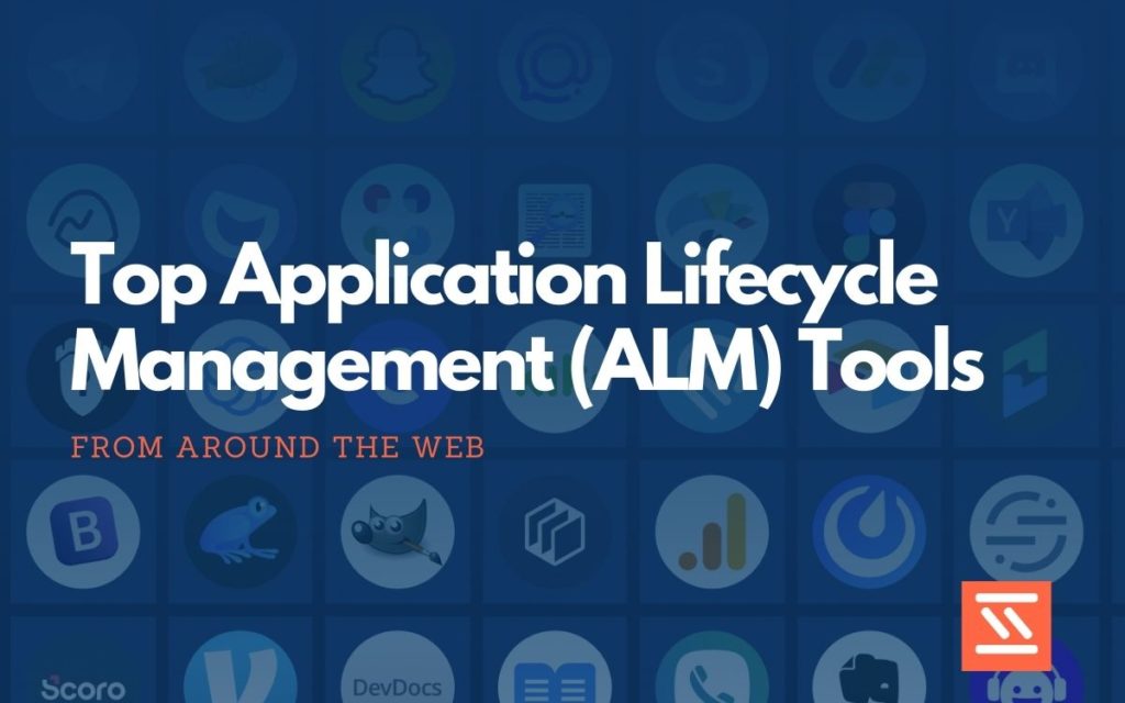 Application Lifecycle Management (ALM) Tools
