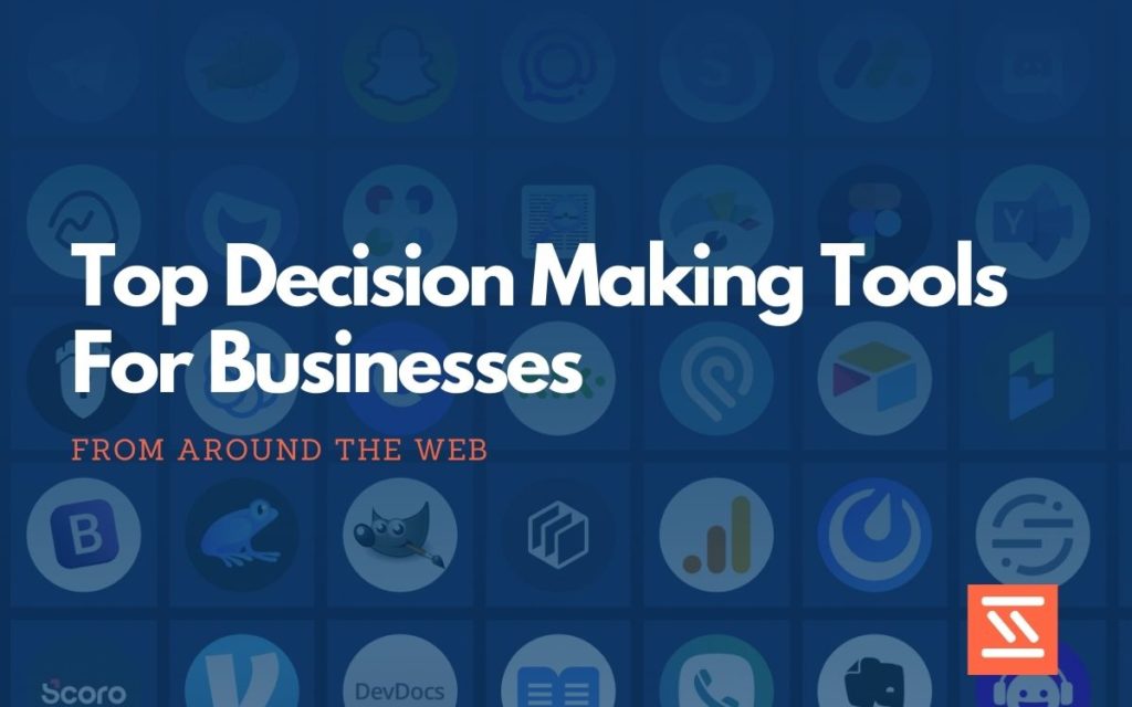 Top 15 Decision Making Tools for Businesses