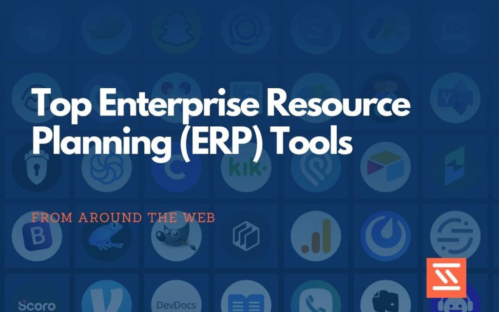 Enterprise Resource Planning Tools