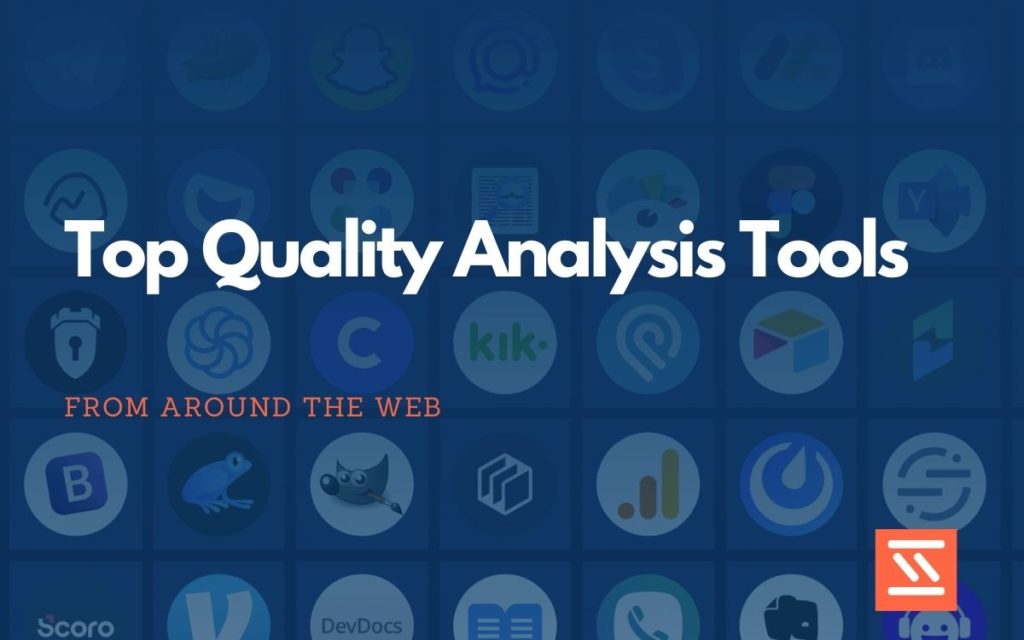 Quality Analysis Tools