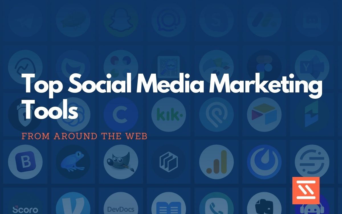 Top 33 Social Media Marketing Tools