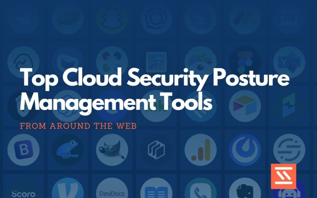 Cloud Security Posture Management tools