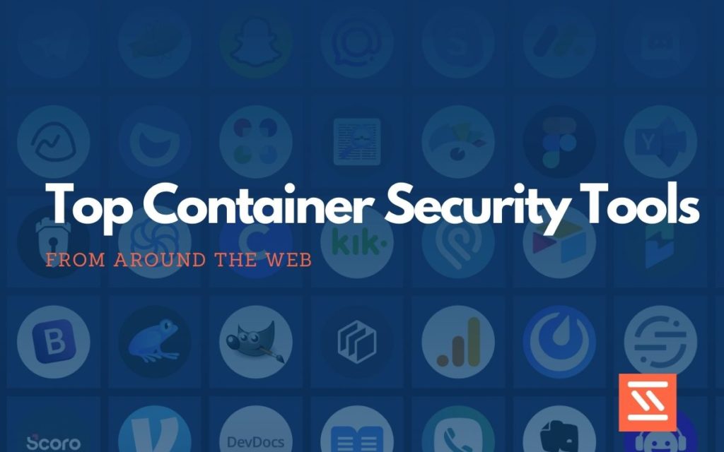 Container Security Tools
