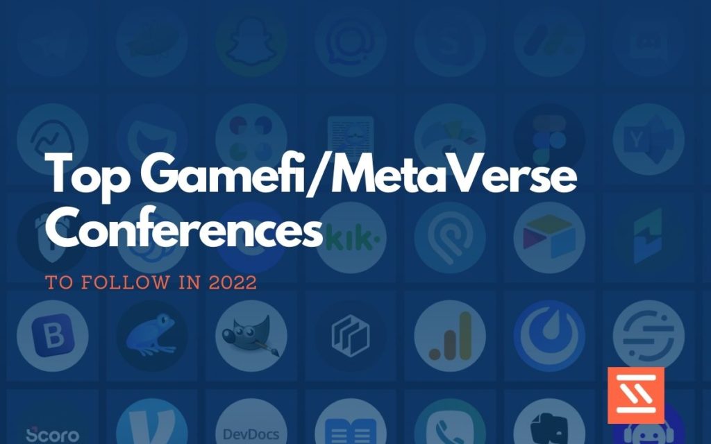 Gamefi/MetaVerse Conferences