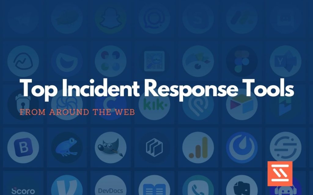 Incident Response Tools