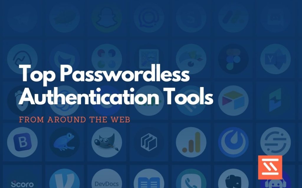 Passwordless Authentication Tools