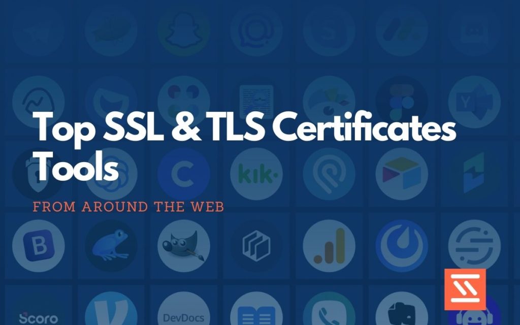 SSL & TLS Certificates Tools