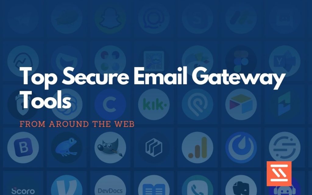 Top 25 Secure Email Gateway tools