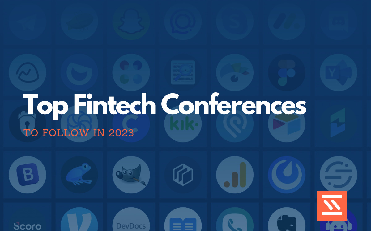 Top 40 Fintech Conferences to Attend in 2023 Startup Stash