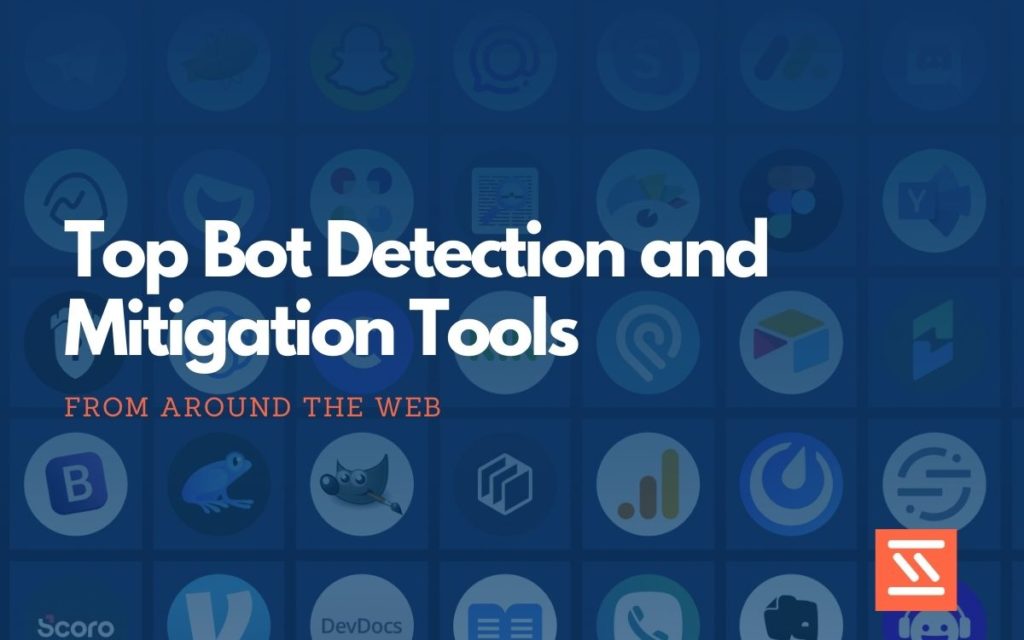 Bot Detection and Mitigation Tools