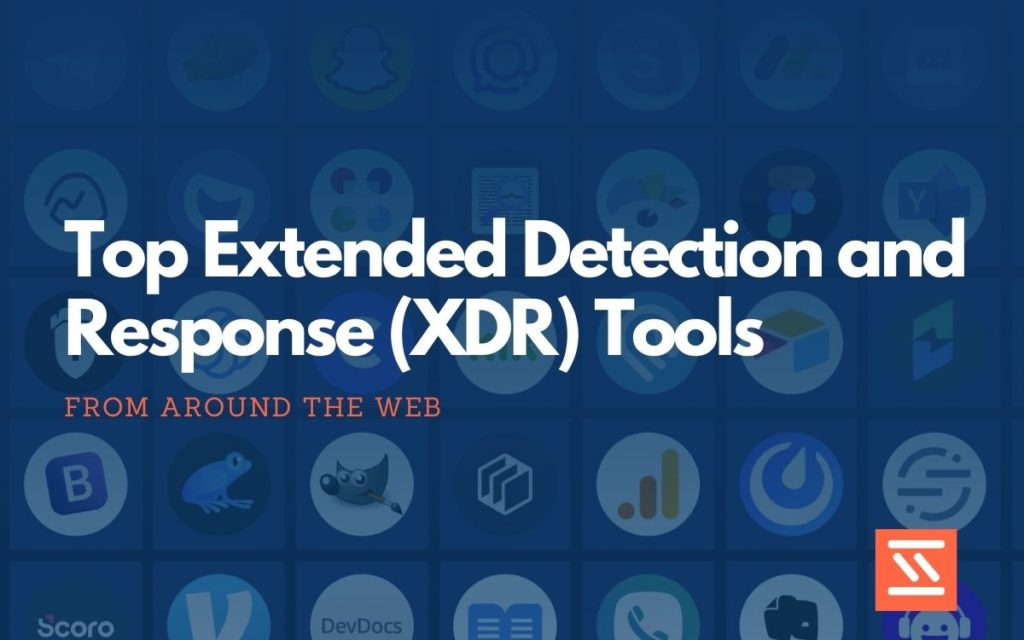 Extended Detection and Response (XDR) Tools