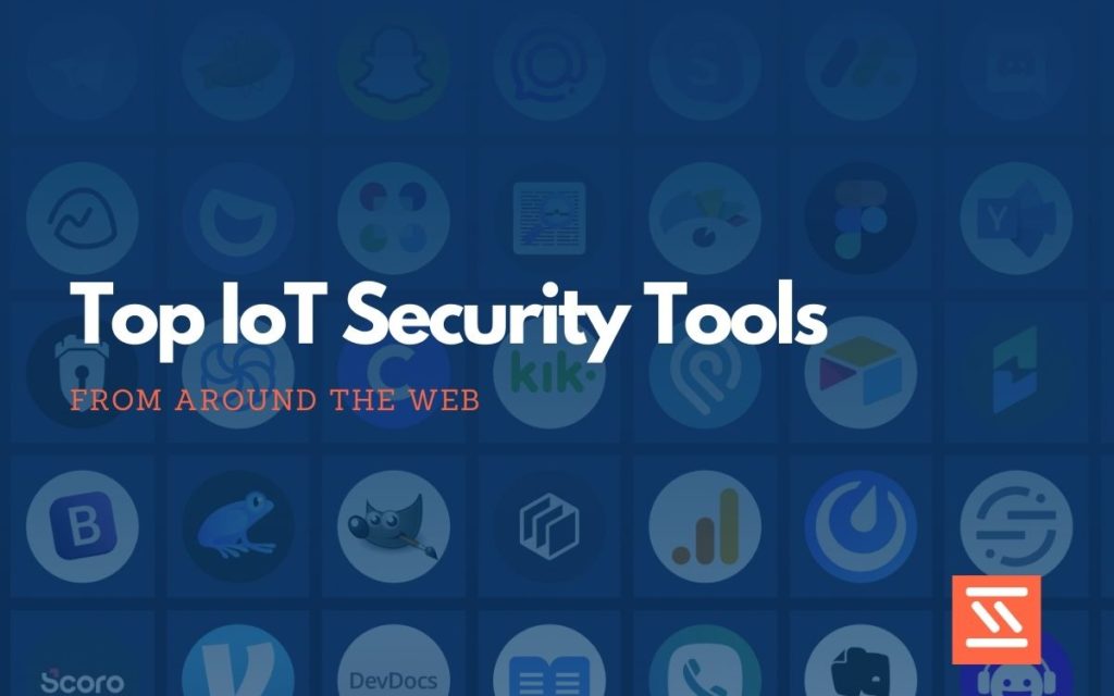 IoT Security Tools