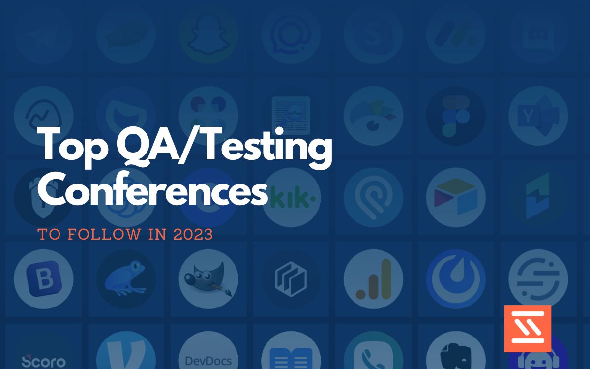 Top 22 QA/Testing Conferences To Attend in 2023 Startup Stash