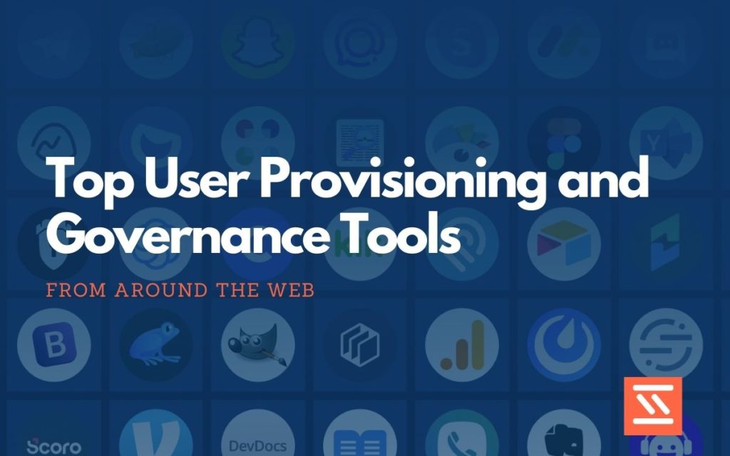 User Provisioning and Governance Tools