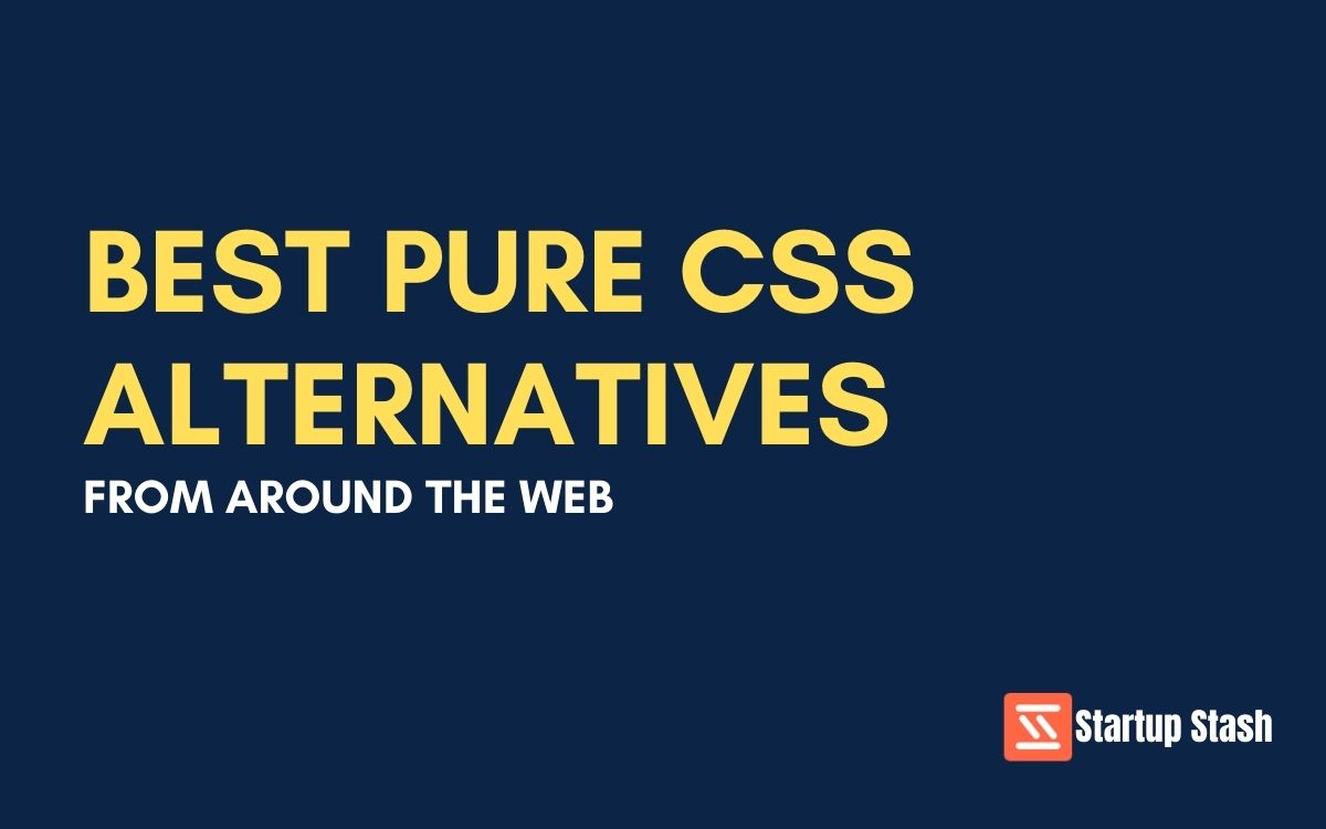 Best Pure CSS Alternatives From Around The Web