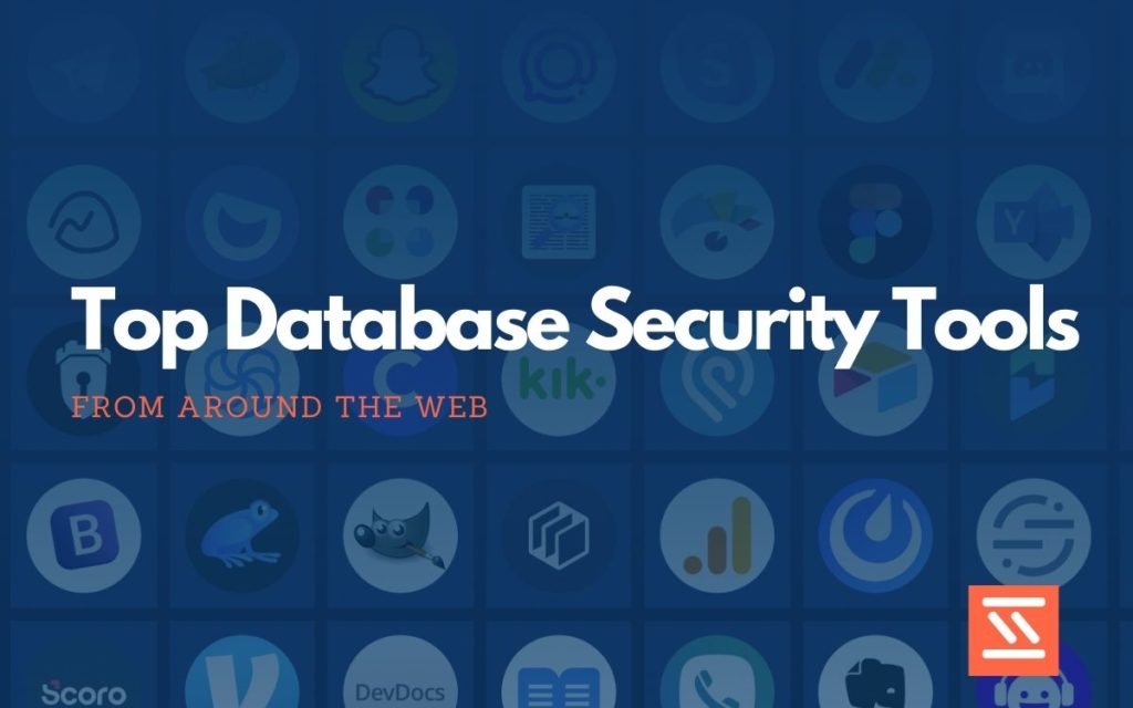Database Security Tools