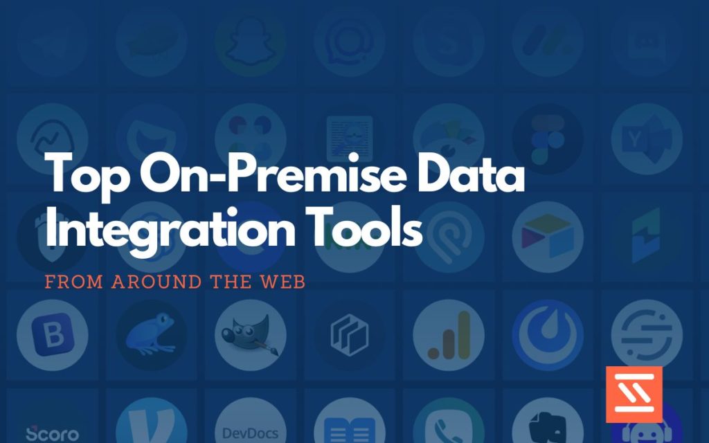 On-Premise Data Integration Tools