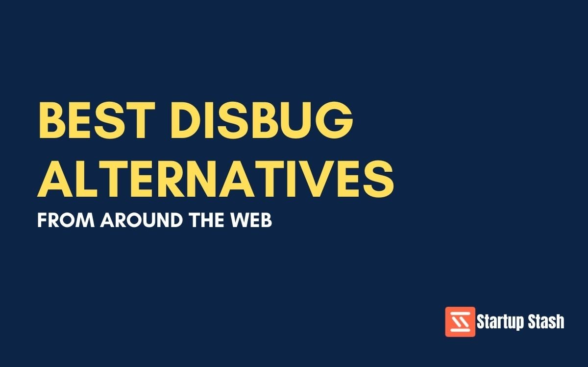 Best Disbug Alternatives From Arounf The Web