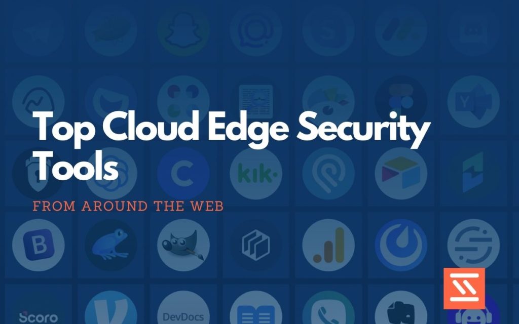 Cloud Edge Security Tools