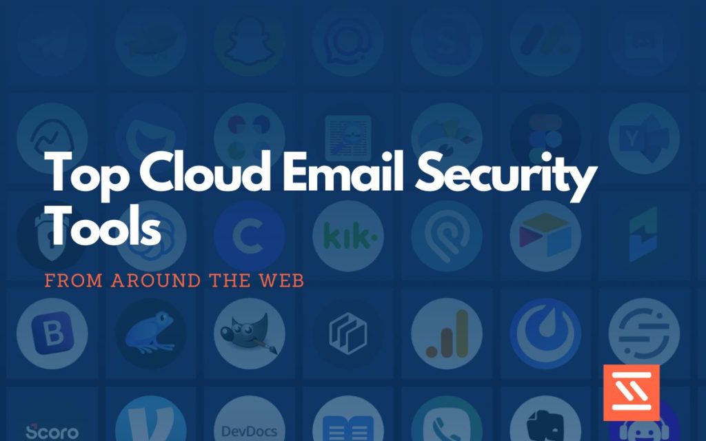 Cloud Email Security Tools