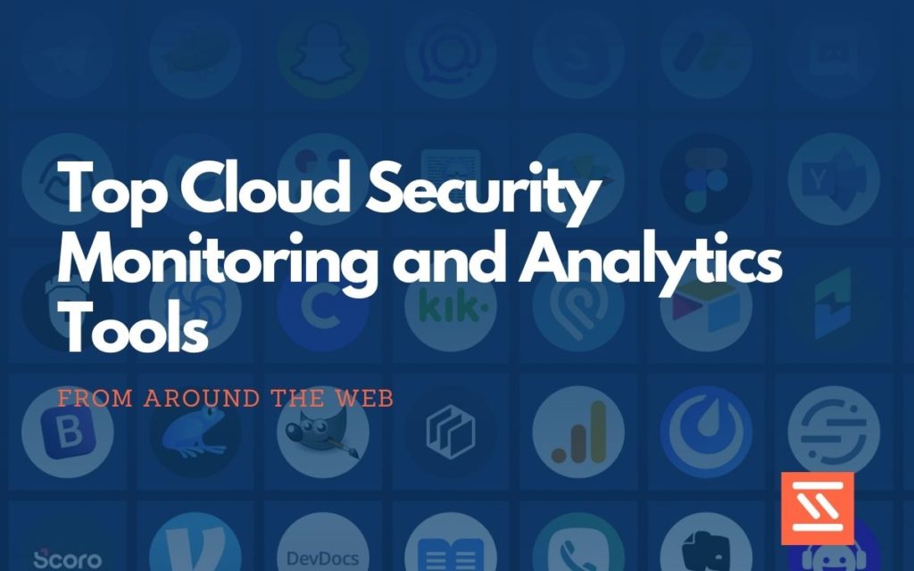 Cloud Security Monitoring and Analytics