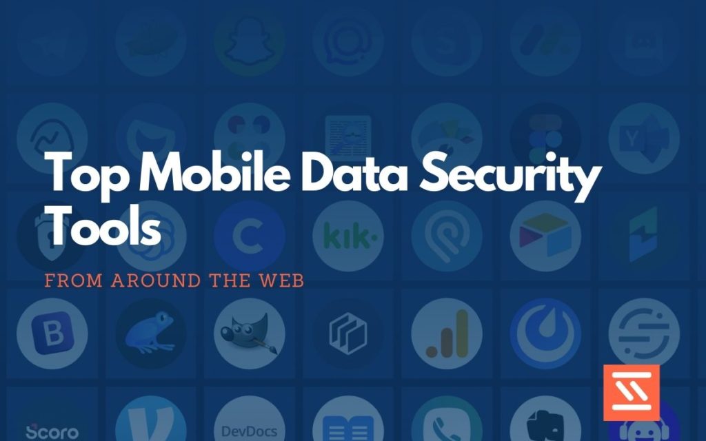Mobile Data Security tools
