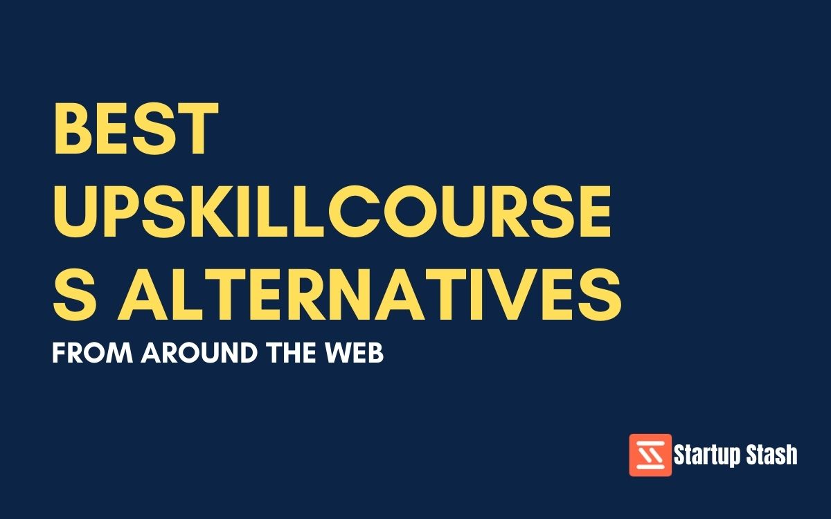 Best Upskillcourses Alternatives From Around The Web