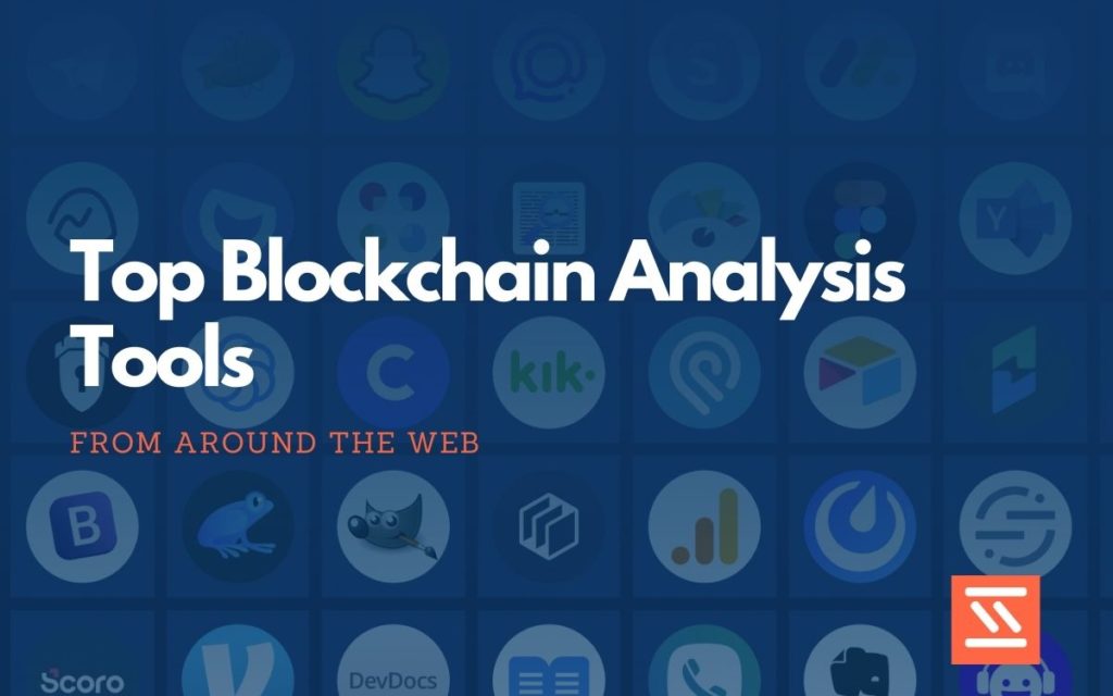 Blockchain Analysis tools