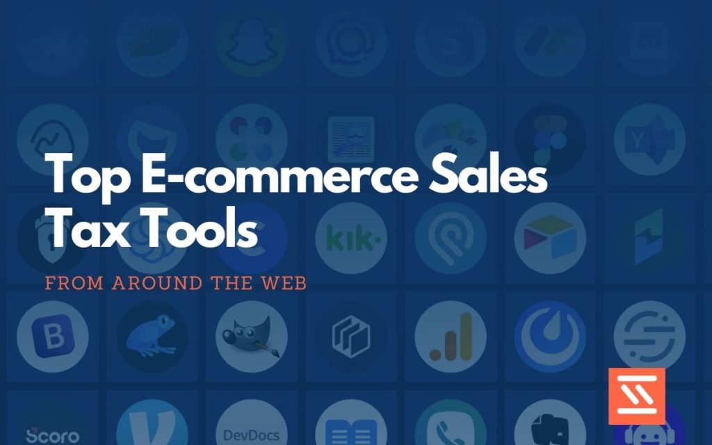 E-commerce Sales Tax Tools