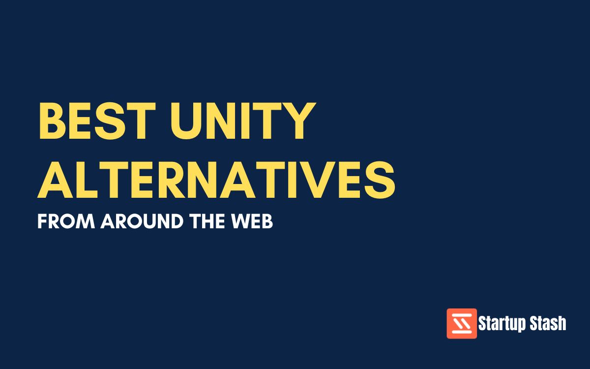 Best Unity Alternatives From Around The Web