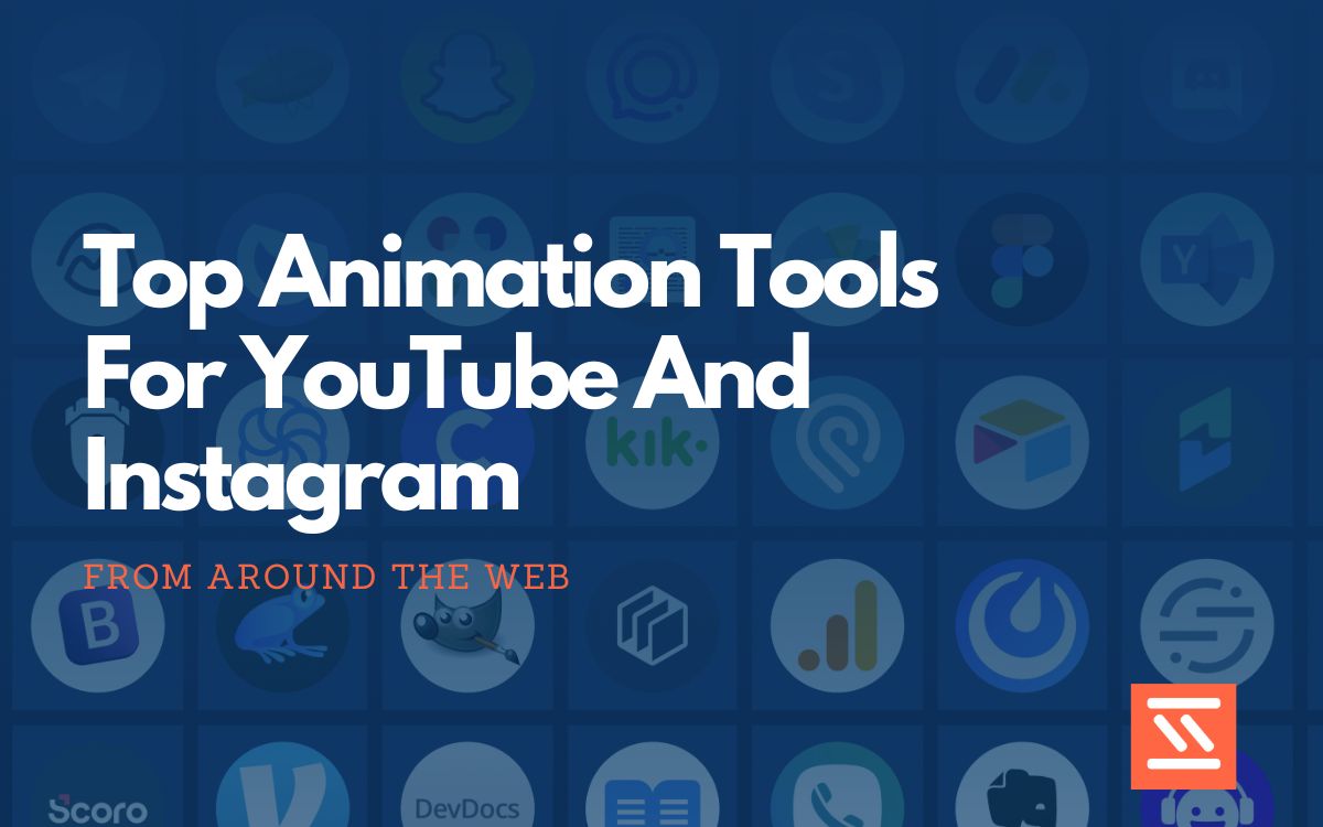 Top 30 Animation Tools for YouTube and Instagram - Startup Stash