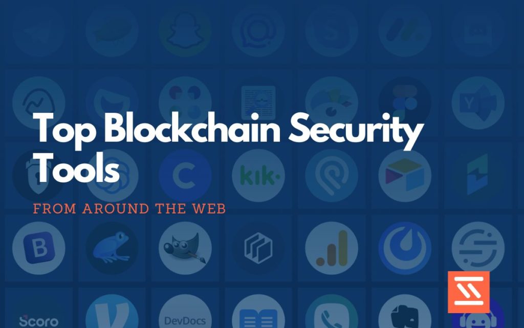 Blockchain Security Tools