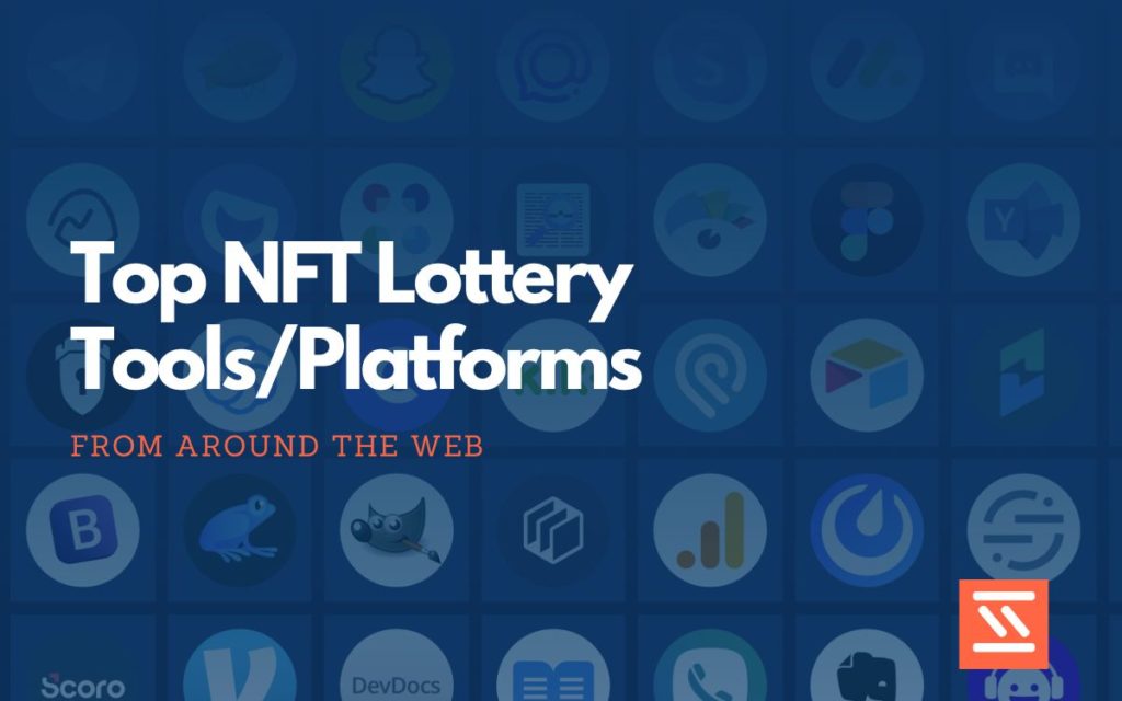NFT Lottery Tools/Platforms