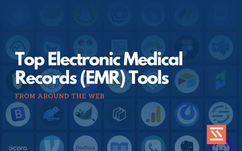 Electronic Medical Records (EMR)