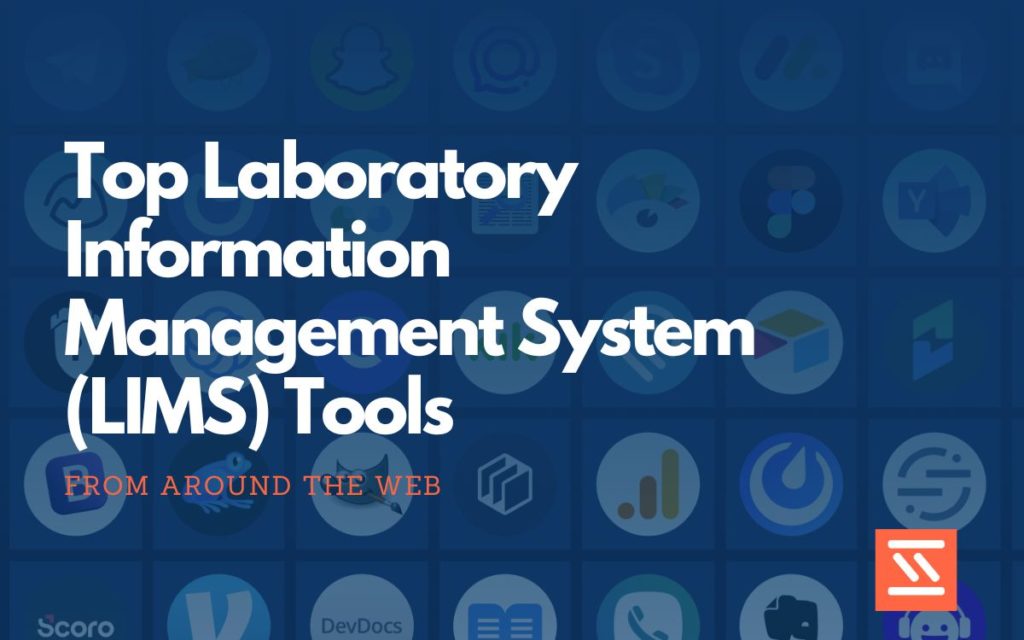 Laboratory Information Management system (LIMS) tools