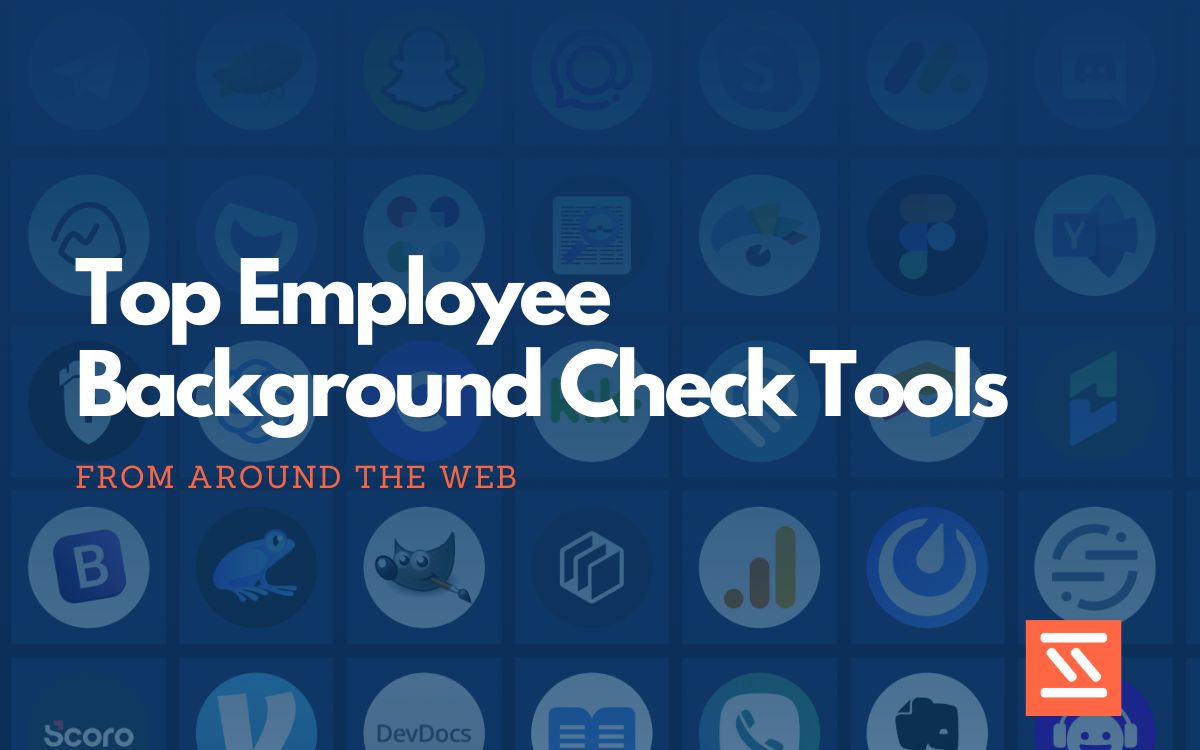 Top 40 Employee Background Check Tools - Startup Stash