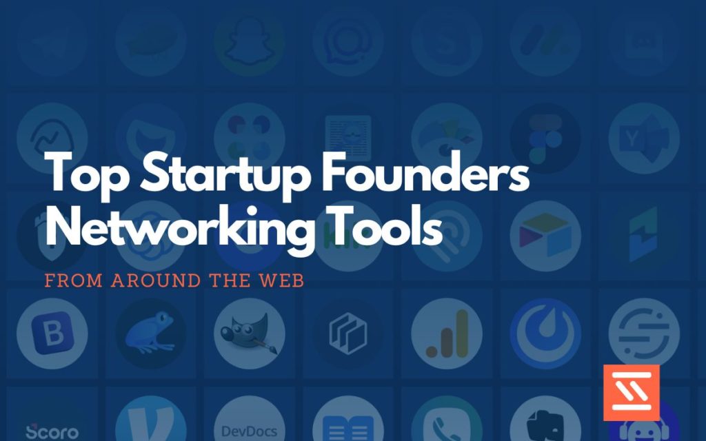 Startup Founders Networking Tools