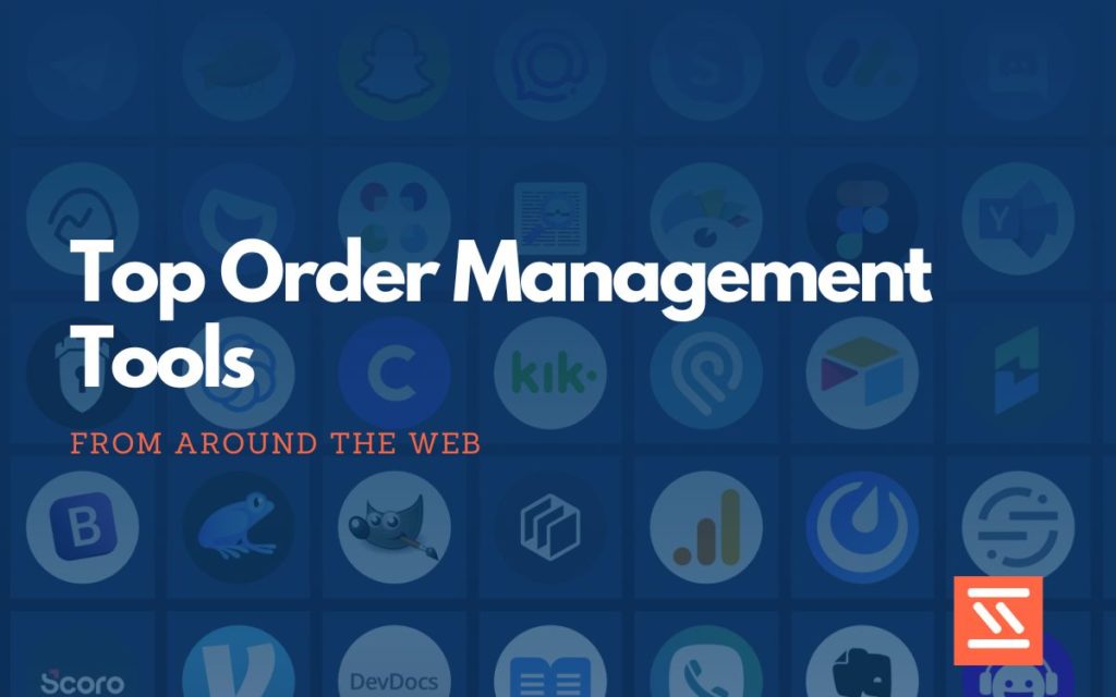 Order Management Tools