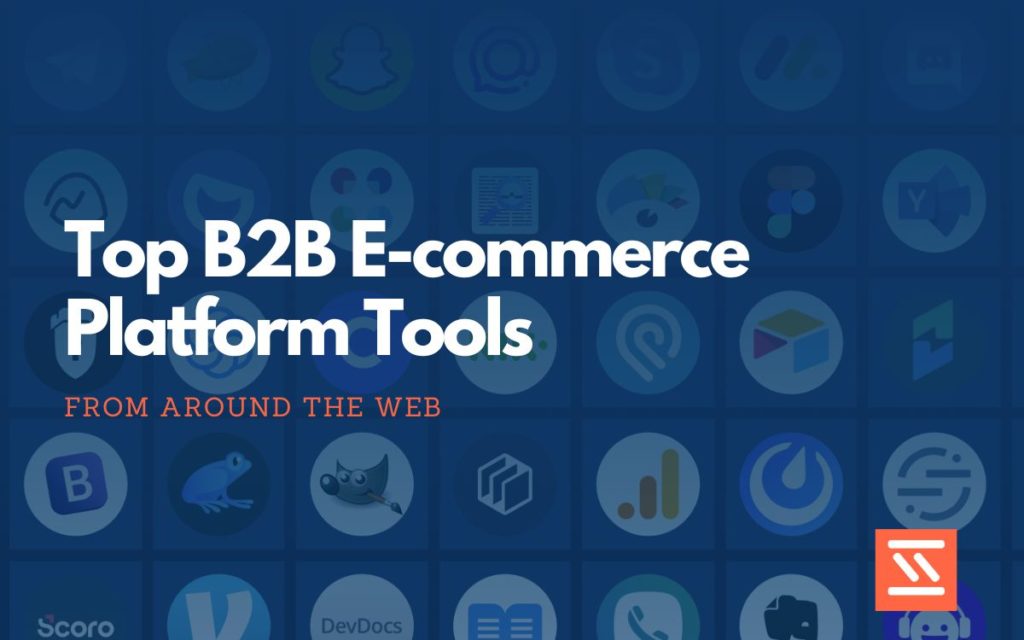 B2B E-commerce Platform Tools