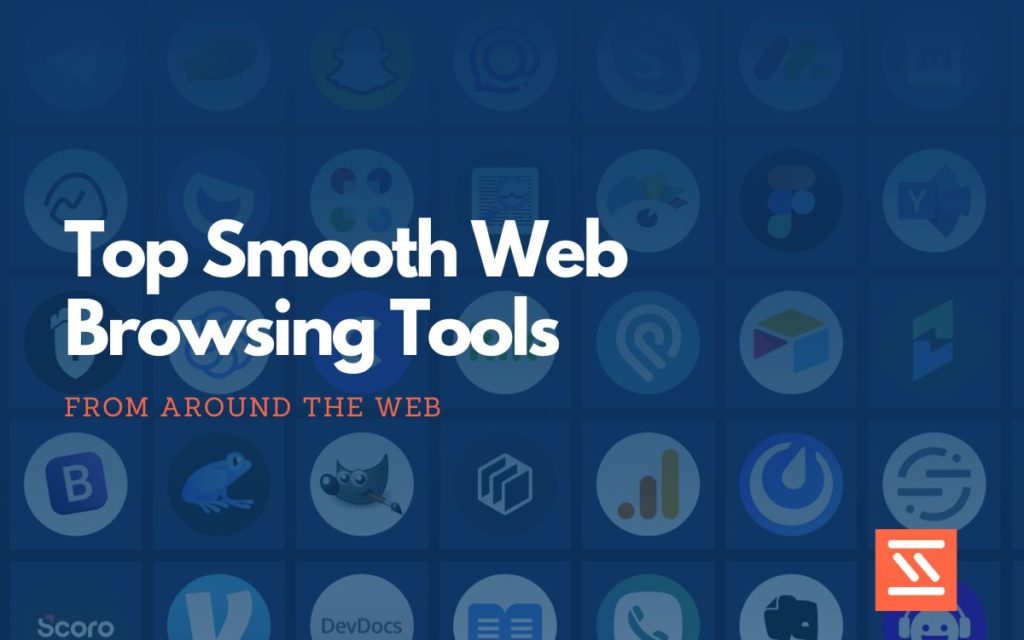 Smooth Web Browsing Tools
