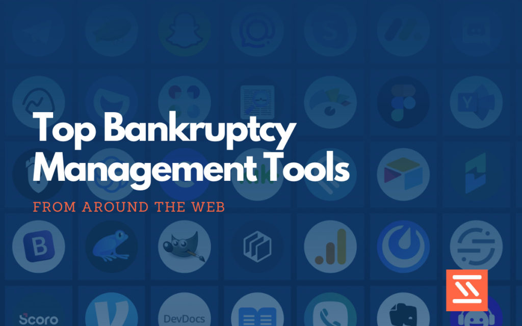 Bankruptcy Management Tools