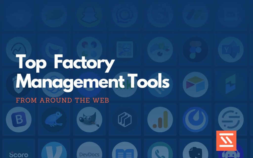 Factory Management Tools