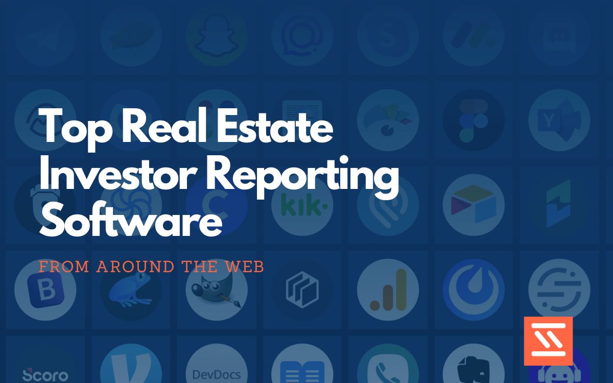 Top 12 Real Estate Investor Reporting Software for 2023
