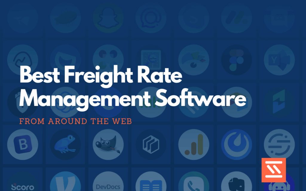 8 Best Freight Rate Management Software feature image startup stash