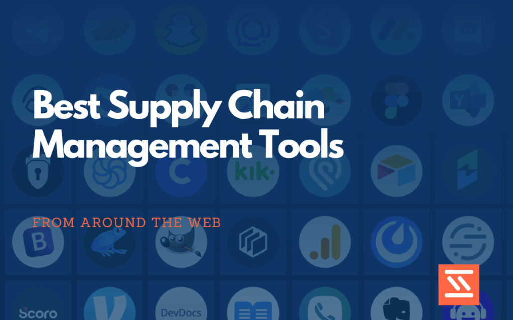 Best Supply Chain Management Tools feature image startup stash