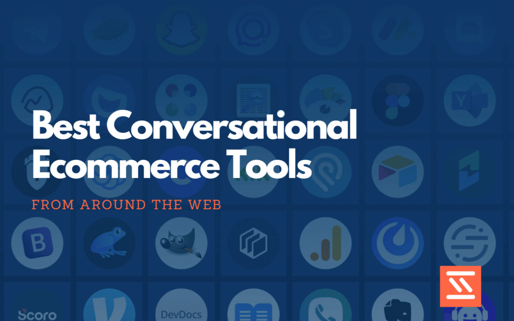 Best Conversational Ecommerce Tools